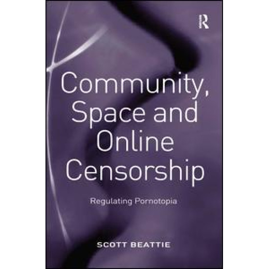 Community, Space and Online Censorship