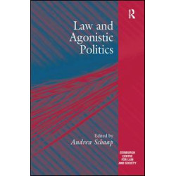 Law and Agonistic Politics Law and Agonistic Politics