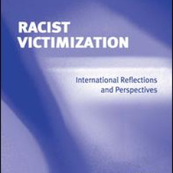 Racist Victimization Racist Victimization