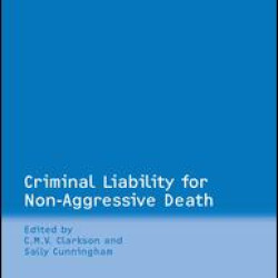 Criminal Liability for Non-Aggressive Death Criminal Liability for Non-Aggressive Death