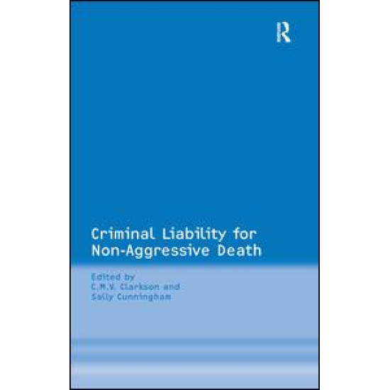 Criminal Liability for Non-Aggressive Death Criminal Liability for Non-Aggressive Death