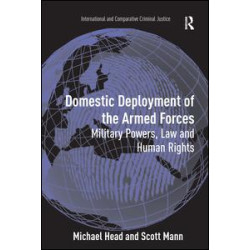 Domestic Deployment of the Armed Forces Domestic Deployment of the Armed Forces