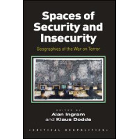 Spaces of Security and Insecurity Spaces of Security and Insecurity