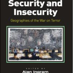 Spaces of Security and Insecurity