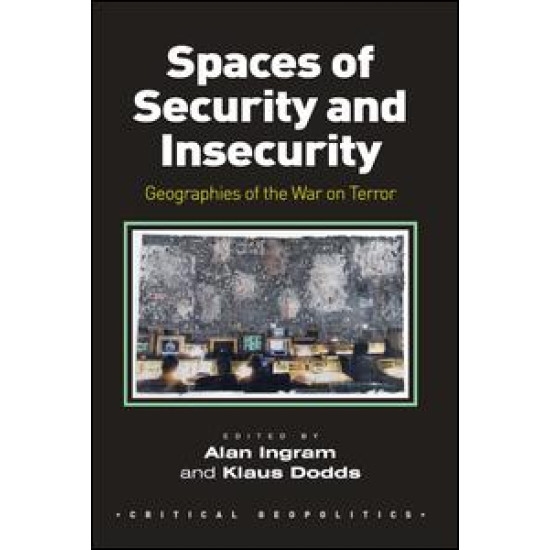 Spaces of Security and Insecurity