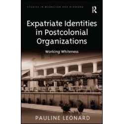 Expatriate Identities in Postcolonial Organizations