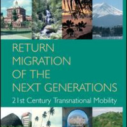 Return Migration of the Next Generations Return Migration of the Next Generations