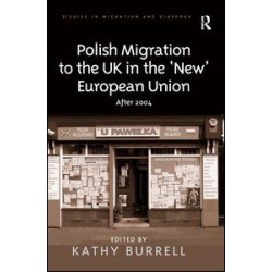 Polish Migration to the UK in the 'New' European Union Polish Migration to the UK in the 'New' European Union