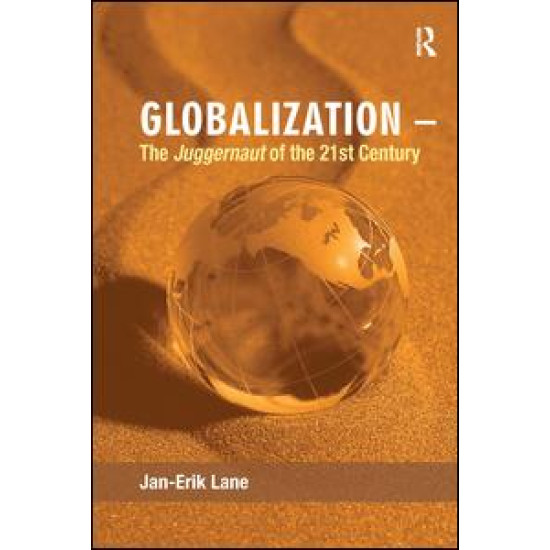 Globalization – The Juggernaut of the 21st Century Globalization – The Juggernaut of the 21st Century