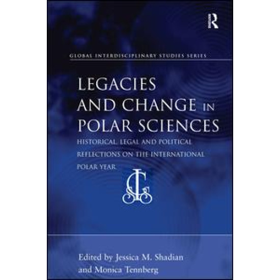 Legacies and Change in Polar Sciences