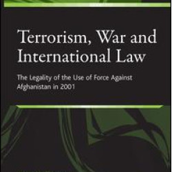 Terrorism, War and International Law Terrorism, War and International Law