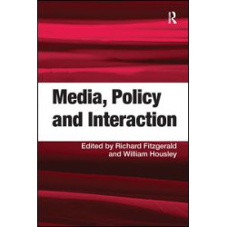 Media, Policy and Interaction Media, Policy and Interaction