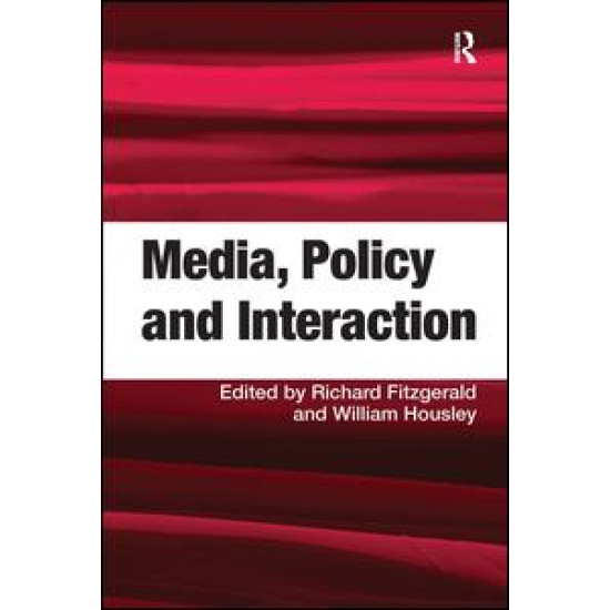 Media, Policy and Interaction Media, Policy and Interaction