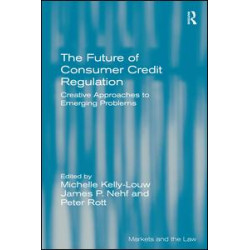 The Future of Consumer Credit Regulation The Future of Consumer Credit Regulation