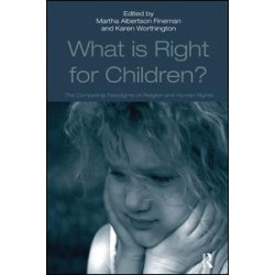 What Is Right for Children? What Is Right for Children?
