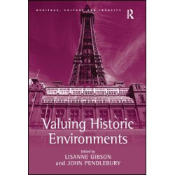 Valuing Historic Environments