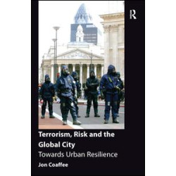 Terrorism, Risk and the Global City