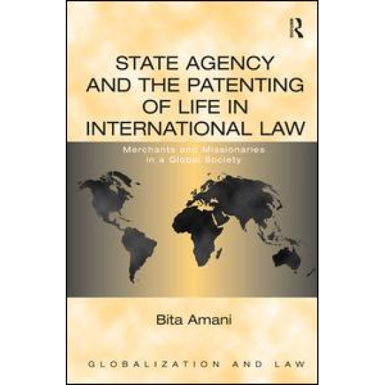 State Agency and the Patenting of Life in International Law