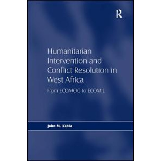 Humanitarian Intervention and Conflict Resolution in West Africa