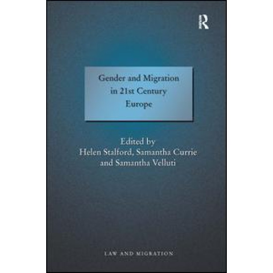 Gender and Migration in 21st Century Europe