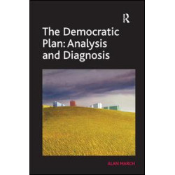 The Democratic Plan: Analysis and Diagnosis The Democratic Plan: Analysis and Diagnosis