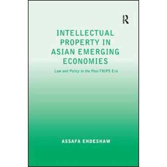 Intellectual Property in Asian Emerging Economies