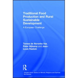 Traditional Food Production and Rural Sustainable Development Traditional Food Production and Rural Sustainable Development
