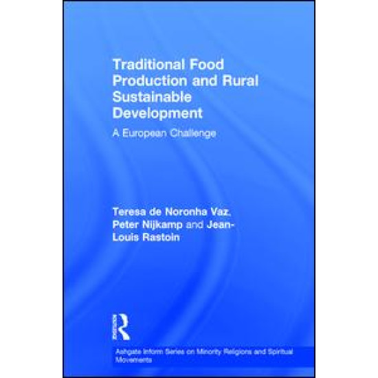 Traditional Food Production and Rural Sustainable Development Traditional Food Production and Rural Sustainable Development