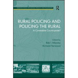 Rural Policing and Policing the Rural Rural Policing and Policing the Rural