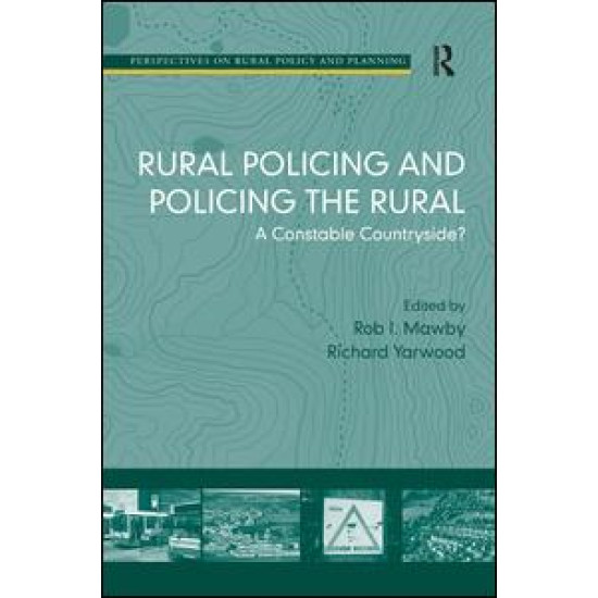 Rural Policing and Policing the Rural Rural Policing and Policing the Rural