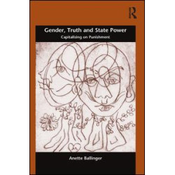 Gender, Truth and State Power Gender, Truth and State Power