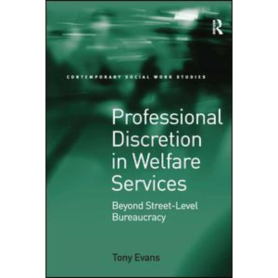Professional Discretion in Welfare Services Professional Discretion in Welfare Services