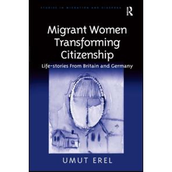 Migrant Women Transforming Citizenship Migrant Women Transforming Citizenship
