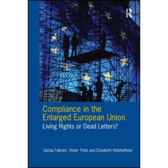 Compliance in the Enlarged European Union Compliance in the Enlarged European Union