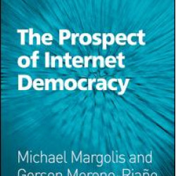 The Prospect of Internet Democracy The Prospect of Internet Democracy