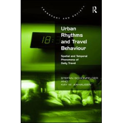 Urban Rhythms and Travel Behaviour Urban Rhythms and Travel Behaviour