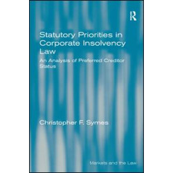 Statutory Priorities in Corporate Insolvency Law Statutory Priorities in Corporate Insolvency Law
