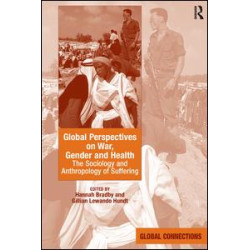 Global Perspectives on War, Gender and Health Global Perspectives on War, Gender and Health