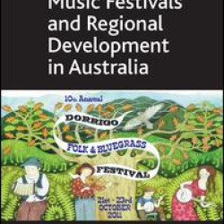 Music Festivals and Regional Development in Australia Music Festivals and Regional Development in Australia