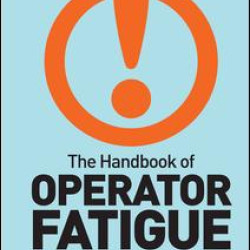 The Handbook of Operator Fatigue The Handbook of Operator Fatigue