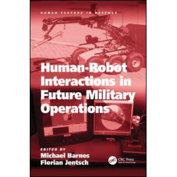 Human-Robot Interactions in Future Military Operations