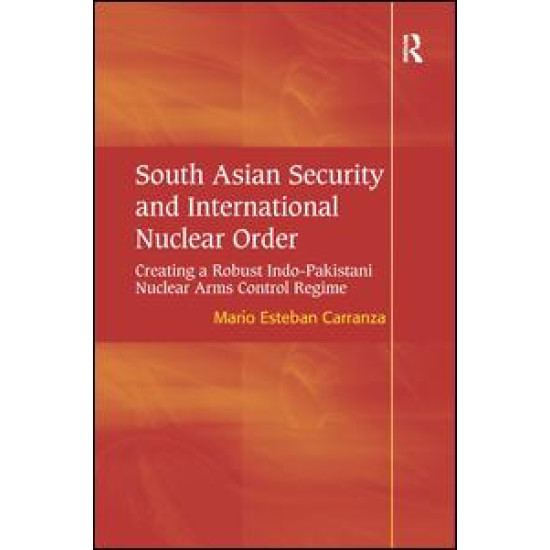 South Asian Security and International Nuclear Order