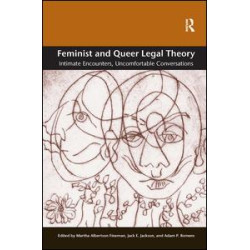 Feminist and Queer Legal Theory Feminist and Queer Legal Theory