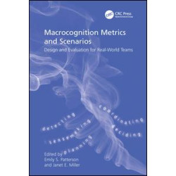 Macrocognition Metrics and Scenarios