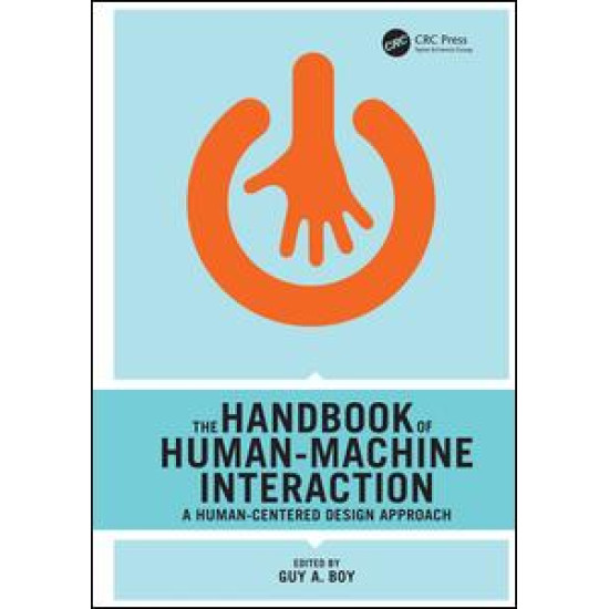 The Handbook of Human-Machine Interaction The Handbook of Human-Machine Interaction