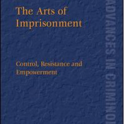 The Arts of Imprisonment The Arts of Imprisonment