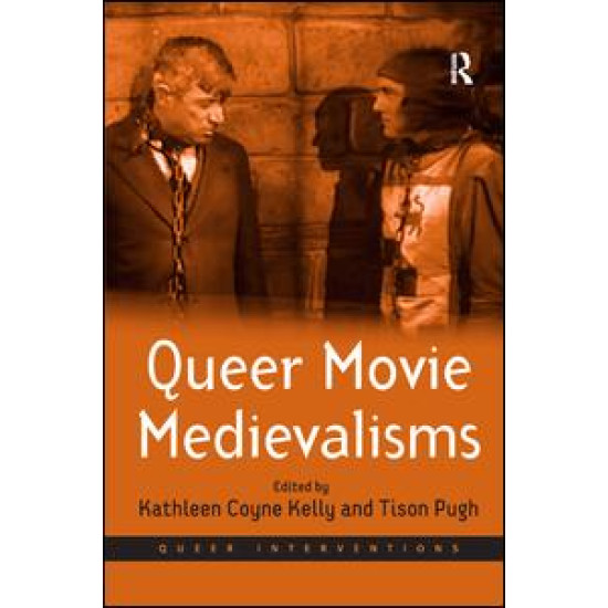 Queer Movie Medievalisms Queer Movie Medievalisms
