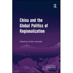 China and the Global Politics of Regionalization China and the Global Politics of Regionalization