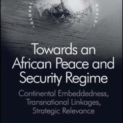 Towards an African Peace and Security Regime