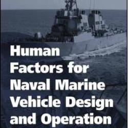 Human Factors for Naval Marine Vehicle Design and Operation Human Factors for Naval Marine Vehicle Design and Operation